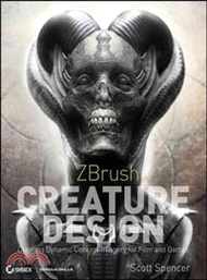 ZBrush Creature Design ─ Creating Dynamic Concept Imagery for Film and Games