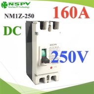MCCB 250VDC 160A DC Solar Battery NSPV Circuit Breaker Model NM1Z-250 MCCB-250VDC-160A
