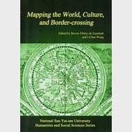 Mapping the World.Culture.and Border-crossing (英文版) 作者：國立中山大學出版社