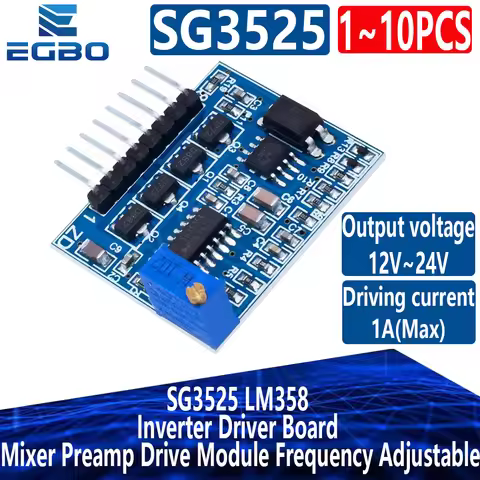 1~10PCS EGBO SG3525 LM358 Inverter Driver Board 12V-24V Mixer Preamp Drive Module Frequency Adjustab