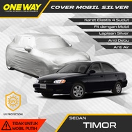 COD - Sarung Mobil Sedan Timor / Sarung Mobil Kia Sephia Car Body Cover Timor Silver Coating / Selim