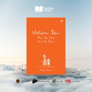 Book for You, Mother: Sorry, I'm Not According to Your Prayer - Hidya Hanin - Mediakita