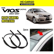 HC CARGO Toyota Vios (NCP42) 2003 - 2007 HC CARGO Roof Rubber Moulding / Roof Drip / Moulding Getah 