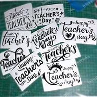 Stiker Cutting Happy Teacher Day/Hari Guru/ balon PVC/ stiker aklrilik