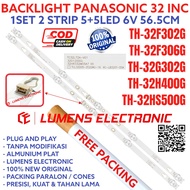 PANASONIC LED TV BACKLIGHT 32 INC TH 32F302 32G302 32F306 32H400 32HS500 32HS500G 32F302G 32G302G 32