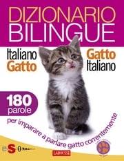 Dizionario bilingue Italiano-gatto Gatto-italiano Roberto Marchesini