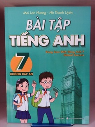 Bài Tập Tiếng Anh 7 - Không Đáp Án (Global Success)