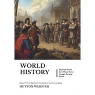 World History; History of the World from Ancient Time to the World War (Hutton Webster) - IRCiSoD