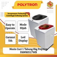 Mesin Cuci 1 Tabung 8kg Polytron PAW80517WB