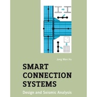 Smart Connection Systems: Design and Seismic Analysis ed 1/2016