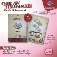 Mushaf Tulis sendiri Juz 11- Juz 21 Alquran tulis Menebalkan AlQuran Mushaf Tulis