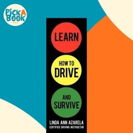 [100% Original Books] - Learn How to Drive and Survive by Linda Ann Azarela (US edition, hardcover)