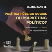 Política pública social ou marketing político? Eliana Rangel de Oliveira