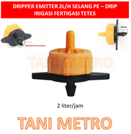 DRIPPER EMITTER 2L/H SELANG PE – DRIP IRIGASI FERTIGASI TETES