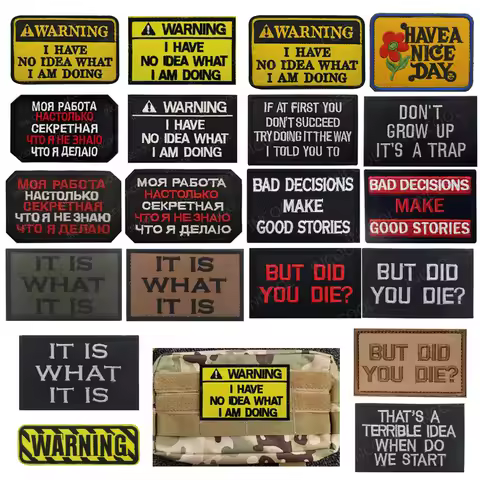 Embroidered Warning I Have No Idea What I Am Doing It Is What But You Die Nice Day Grow Up Patches T