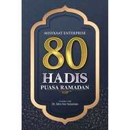 80 Ramadan Fasting Hadiths by Dr. Idris Sulaiman