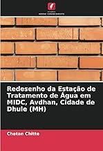 Redesenho da Estação de Tratamento de Água em MIDC, Avdhan, Cidade de Dhule (MH) (Portuguese Edition