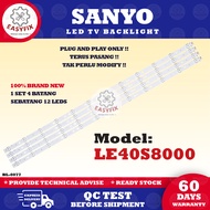 LE40S8000 SANYO 40" INCH LED TV BACKLIGHT ( LAMPU TV ) 40S8000 LED BACKLIGHT