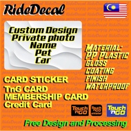 Custom Design Sticker for Card - T*G TNG TOUCH N GO NFC Card STIKER LIMITED EDITION