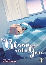 Bloom Into You Vol. 7 Nakatani Nio