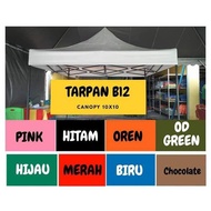 KHEMAH TARPAN B12 / KHEMAH NIAGA SAIZ 10FT X 10FT CANOPY B12 BESI SEGI