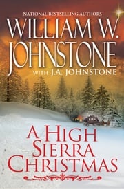 A High Sierra Christmas William W. Johnstone