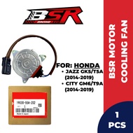BSR Motor Cooling Fan (19030-55A-Z02) & Aircond Motor (38616-55A-Z02) For City Gm6 T9A/ Jazz Gk5 T5A