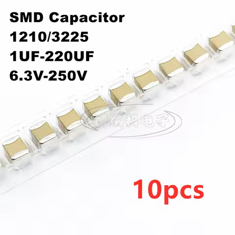 10PCS 1210 3225 SMD Capacitor 1uF 2.2uF 4.7uF 10uF 22uF 47uF 100uF 220uF 6.3V 10V 16V 25V 35V 50V 63