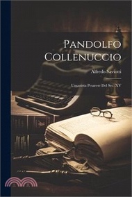 Pandolfo Collenuccio: Umanista Pesarese Del Sec. XV