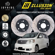 ILLUSION TOYOTA ALPHARD ANH10 FRONT (DEPAN) DISC ROTOR SPORT PERFORMANCE SLOTTED & DRILLED