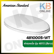 481000S-WT ฝารองนั่ง ฝารองนั่งชักโครก รุ่น 481S (สีขาว) AMERICAN STANDARD