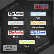 Stay Humble Cutting Stickers Stay Humble Viral Stickers