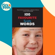[100% Original Books] - 100 Favourite Scots Words by Pauline Cairns Speitel (UK edition, paperback)