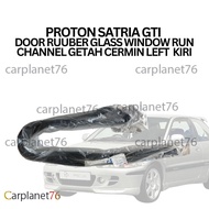 PROTON SATRIA GTI  DOOR RUUBER GLASS WINDOW RUN CHANNEL GETAH CERMIN LEFT  KIRI