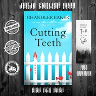 Cutting Teeth by Chandler Baker