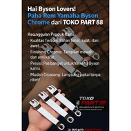 YAMAHA BYSON CHROME BRAKE THIGH - THICK ORIGINAL QUALITY | STORE PART 88