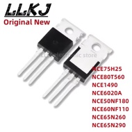 5PCS NCE75H25 NCE80T560 NCE1490 NCE6020A NCE50NF180 NCE60NF110 NCE65N260 NCE65N290 TO220 MOS transis