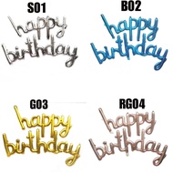 Belon Tulisan Foil " Happy Birthday " Alphabet Foil Party Balloon
