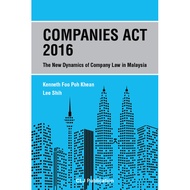 Companies Act 2016: The New Dynamics of Company Law in Malaysia