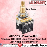 Allparts Premium CTS 500K Push Pull LONG Thread Guitar Potentiometer EP-6286-000 Guitar Push Pull Po