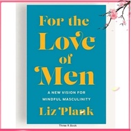For the Love of Men - Liz Plank