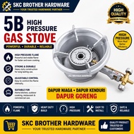 5B High pressure GAS stove/ Dapur high pressure /DAPUR NIAGA DAPUR KENDURI DAPUR GORENG
