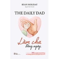 Làm Cha Từng Ngày - Ryan Holiday