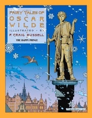 Fairy Tales of Oscar Wilde: The Happy Prince Oscar Wilde
