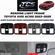 TCS NEW TOYOTA VIOS AC100 2023-2025+ CAR READING LIGHT FRAME COVER GARNISH ACCESSORIES
