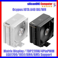 Ocypus Iota A40 BK WH Matrix Digital 220W INTEL AMD LGA1851 LGA1700 AM5 AM4 Cpu Cooler