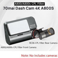 70mai Dash Cam A800s CPL Polarizing 70mai pro plus+A500s or RC06 Rear camera CPL Filter for 70mai A8