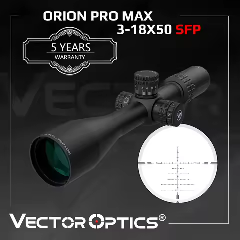 Vector Optics Orion 3-18x50 SFP Riflescope With 100MOA Adjustment Range& Zero Stop Function Fit Fire