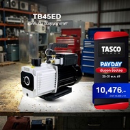 TASCO TB45ED Vacuum Pump แวคคั่มปั๊ม ปั๊มสูญญากาศ แบบ 2 Stage 5.3 CFM