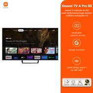 Xiaomi Mi TV A PRO55" googleTV คมชัดระดับ 4K UHD รองรับ Netflix You tube Google Assistant |  ประกันศูนย์ไทย 3 ปี